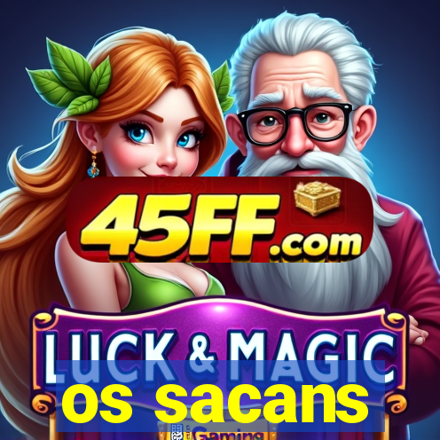 os sacans
